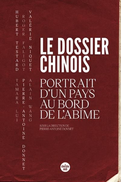 Emprunter Le dossier chinois. Portrait d'un pays au bord de l'abîme livre