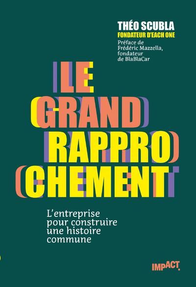 Emprunter Le grand rapprochement. L'entreprise pour construire une histoire commune livre