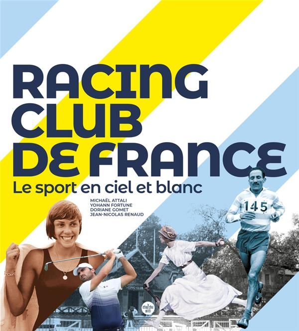 Emprunter Racing Club de France. Le sport en ciel et blanc livre