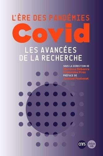 Emprunter L'ère des épidémies : COVID les avancées de la recherche. livre