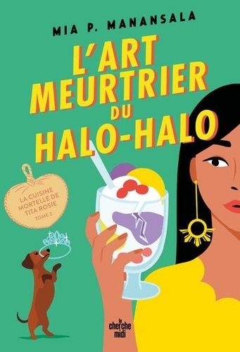 Emprunter La cuisine mortelle de tita Rosie/02/L'Art meurtrier du halo-halo livre