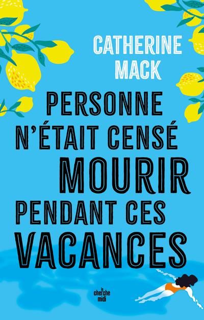 Emprunter Personne n'était censé mourir pendant ces vacances livre