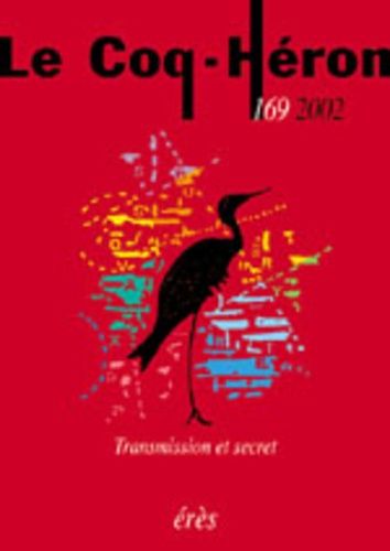 Emprunter Le Coq-Héron N° 169/2002 : Transmission et secret livre