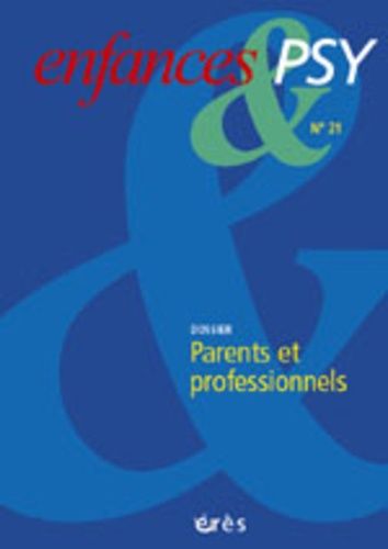 Emprunter Enfances & psy N° 21 Décembre 2002 : Parents et professionnels livre