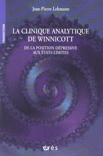 Emprunter La clinique analytique de Winnicott. De la position dépressive aux états-limites livre