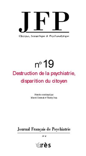 Emprunter JFP 19 - DESTRUCTION DE LA PSYCHIATRIE livre