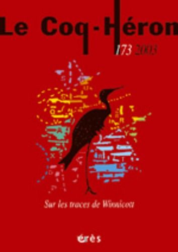 Emprunter Le Coq-Héron N° 173 Juin 2003 : Sur les traces de Winnicott livre