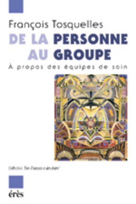 Emprunter De la personne au groupe. A propos des équipes de soins livre