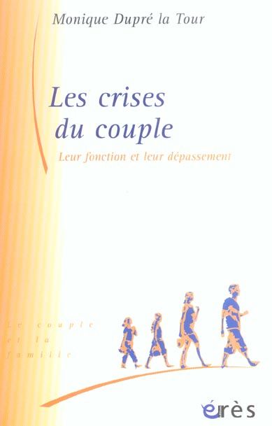 Emprunter Les crises du couple. Leur fonction et leur dépassement livre