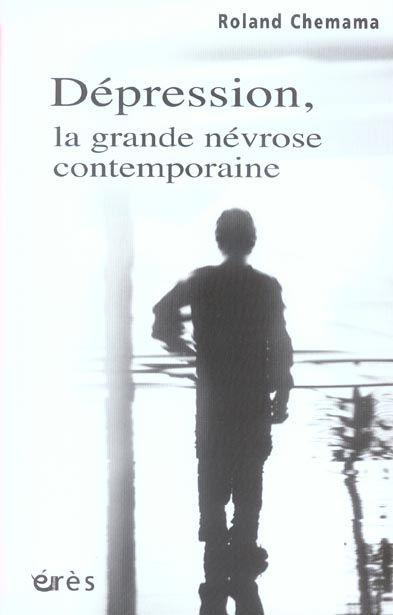 Emprunter Dépression, la grande névrose contemporaine livre