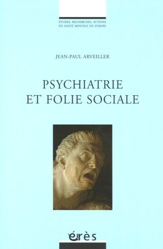 Emprunter Psychiatrie et folie sociale livre