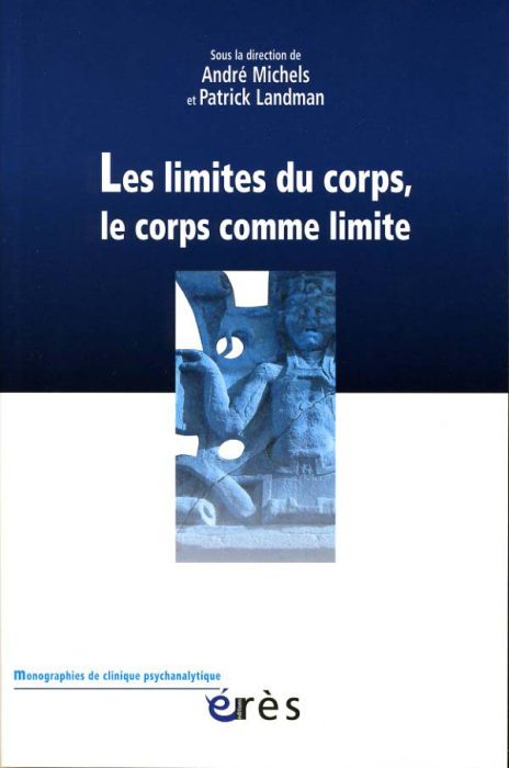 Emprunter Les limites du corps, le corps comme limite livre