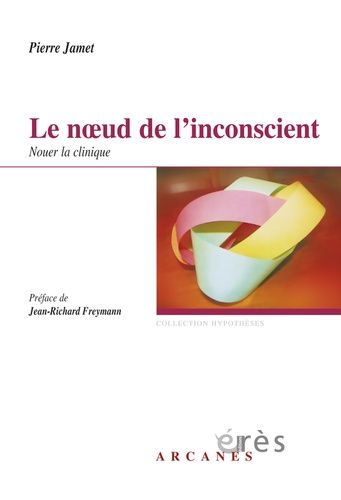 Emprunter Le noeud de l'inconscient. Nouer la clinique livre