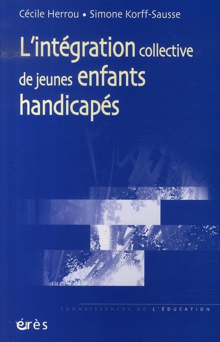 Emprunter L'intégration collective de jeunes enfants handicapés livre