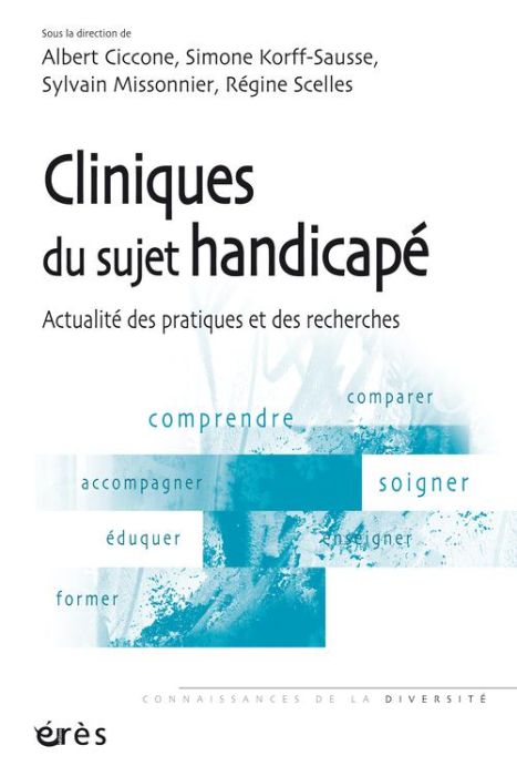 Emprunter Cliniques du sujet handicapé. Actualité des pratiques et des recherches livre