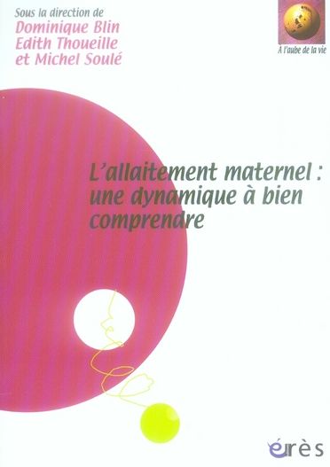 Emprunter L'allaitement maternel : une dynamique à bien comprendre livre