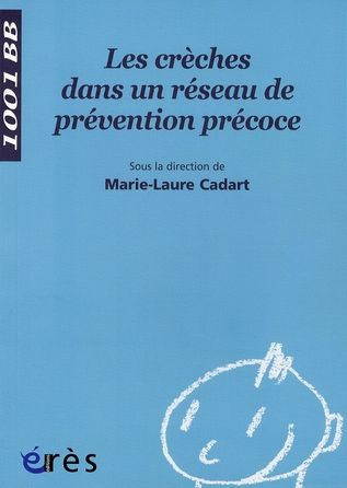 Emprunter Les crèches dans un réseau de prévention précoce livre