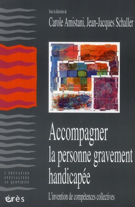 Emprunter Accompagner la personne gravement handicapée. L'invention de compétences collectives, avec 1 DVD livre