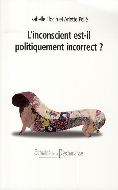 Emprunter L'inconscient est-il politiquement incorrect ? livre