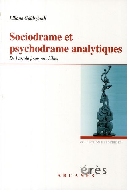 Emprunter Sociodrame et Psychodrame analytiques. De l'art de jouer aux billes livre