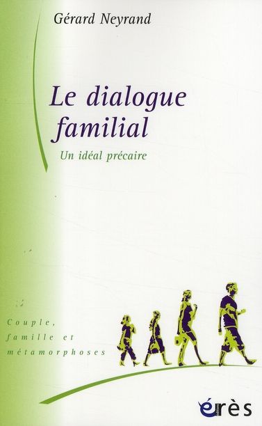 Emprunter Le dialogue familial. Un idéal précaire livre