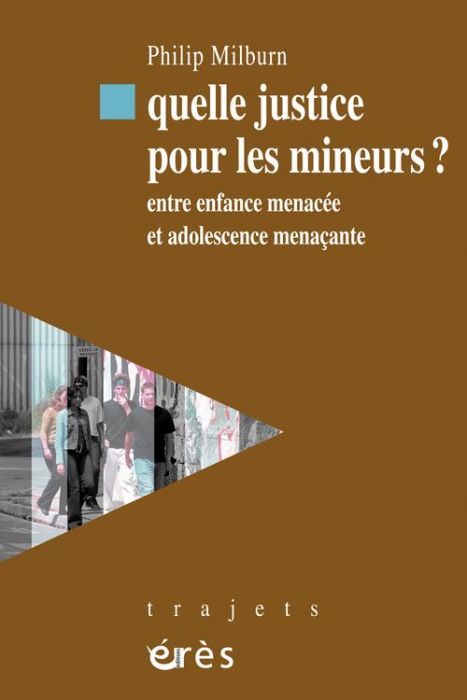 Emprunter Quelle justice pour les mineurs ? Entre enfance menacée et adolescence menaçante livre