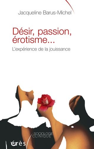 Emprunter Désir, passion, érotisme... livre