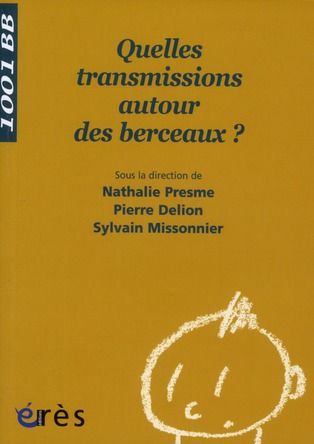 Emprunter Quelles transmissions autour des berceaux ? livre