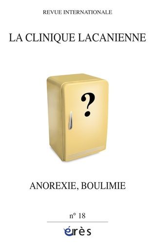 Emprunter La clinique lacanienne N° 18 : Anorexie et boulimie livre