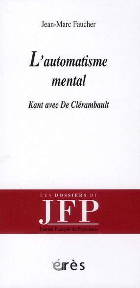 Emprunter L'automatisme mental. Kant avec De Clérambault livre