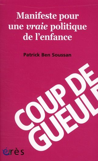 Emprunter Manifeste pour une vraie politique de l'enfance livre