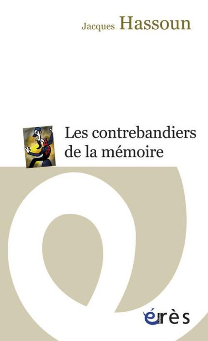 Emprunter Les contrebandiers de la mémoire livre