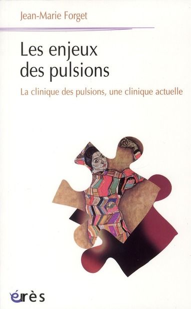 Emprunter Les enjeux des pulsions. La clinique des pulsions, une clinique actuelle livre