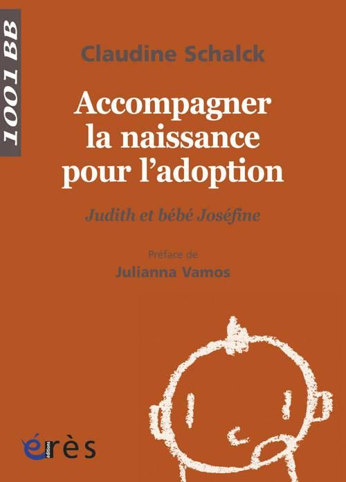 Emprunter Accompagner la naissance pour l'adoption. Judith et bébé Joséfine livre