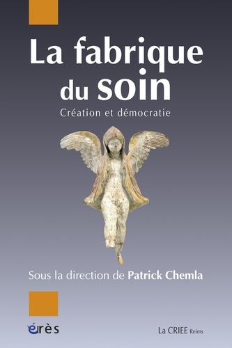 Emprunter La fabrique du soin. Création et démocratie livre