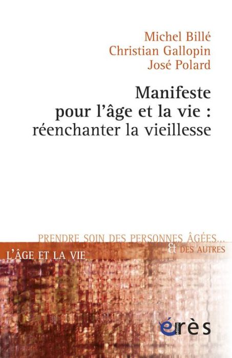 Emprunter Manifeste pour l'âge et la vie : réenchanter la vieillesse livre