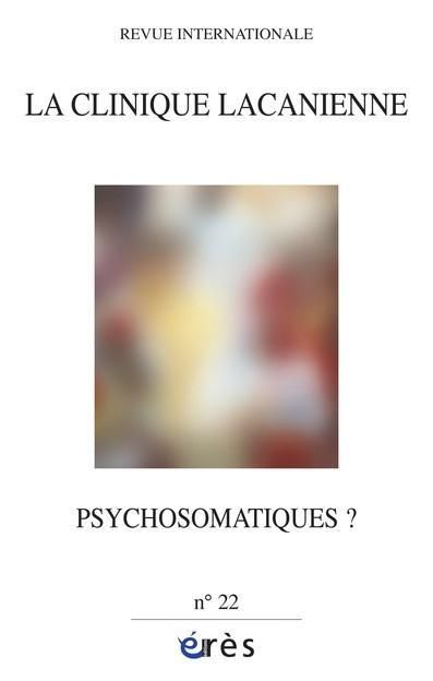 Emprunter La clinique lacanienne N° 22 : Psychosomatiques ? livre