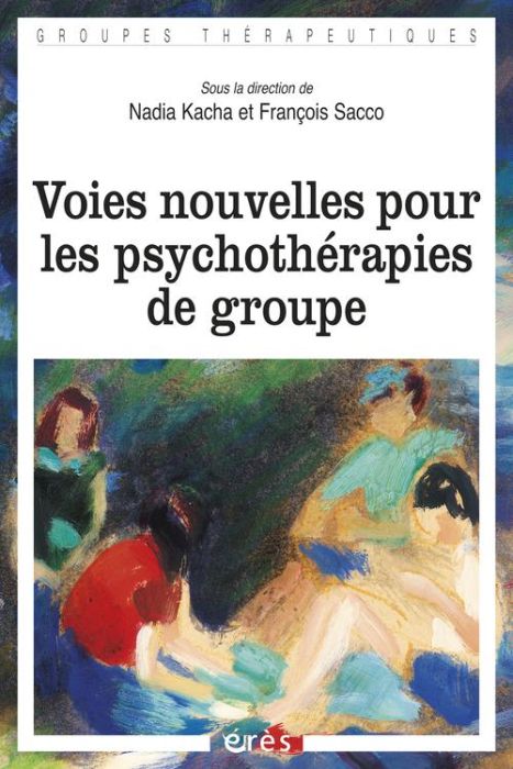 Emprunter Voies nouvelles pour les psychothérapies de groupe livre