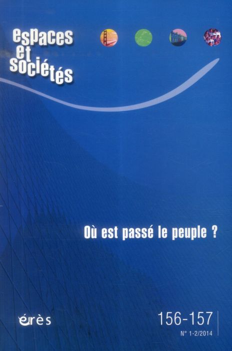 Emprunter Espaces et sociétés N° 156-157, Mars 2014 : Où est passé le peuple ? livre