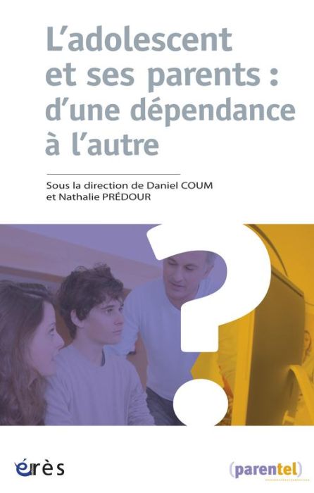 Emprunter L'adolescent et ses parents : d'une dépendance à l'autre livre