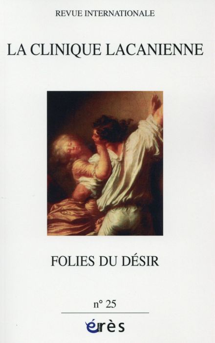 Emprunter La clinique lacanienne N° 25 : Folies du désir livre