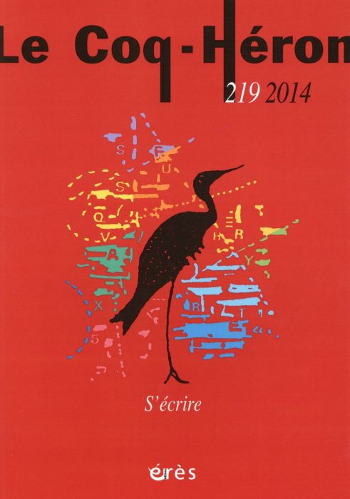 Emprunter Le Coq-Héron N° 219, Décembre 2014 : S'écrire livre