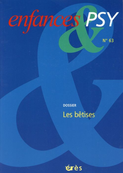 Emprunter Enfances & psy N° 63/2014 : Les bêtises livre