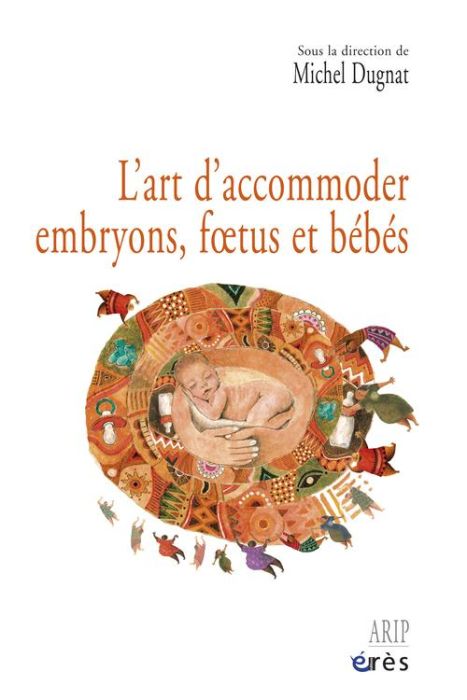 Emprunter L'art d'accommoder embryons, foetus et bébés livre