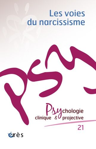 Emprunter Psychologie clinique et projective N° 21/2015 : Les voies du narcissisme livre