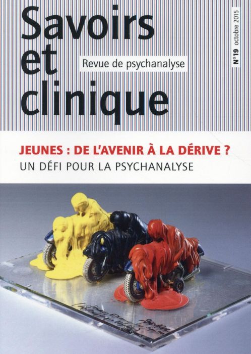 Emprunter Savoirs et clinique N° 19, Octobre 2015 : Jeunes : de l'avenir à la dérive ? Un défi pour la psychan livre