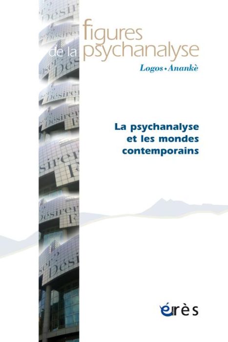 Emprunter Figures de la psychanalyse N° 30 : La psychanalyse et les mondes contemporains livre