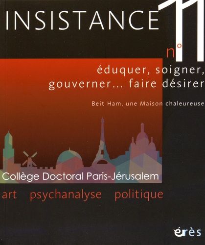 Emprunter Insistance/11/Eduquer, soigner, gouverner... faire désirer livre