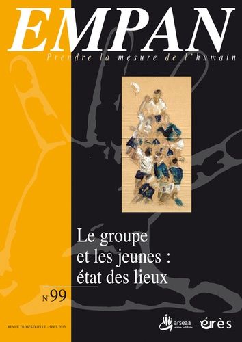 Emprunter Empan N° 99, Septembre 2015 : Le groupe et les jeunes : état des lieux livre