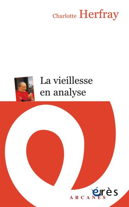 Emprunter La vieillesse en analyse livre